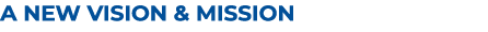A new Vision & Mission