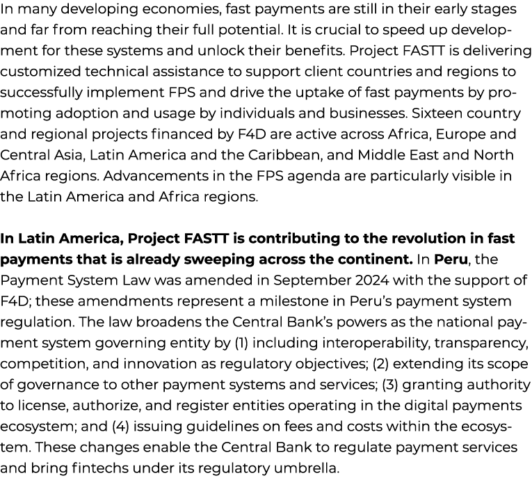In many developing economies, fast payments are still in their early stages and far from reaching their full potentia...