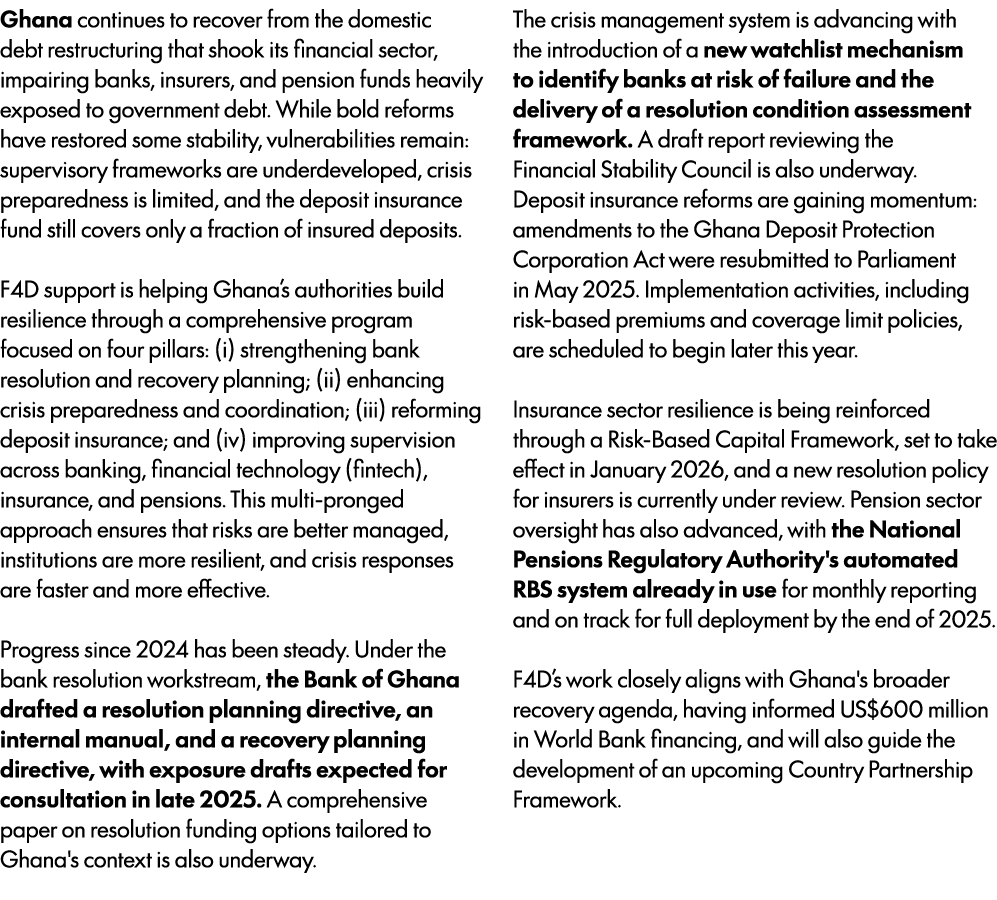 Ghana continues to recover from the domestic debt restructuring that shook its financial sector, impairing banks, ins...