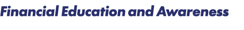 Financial Education and Awareness 