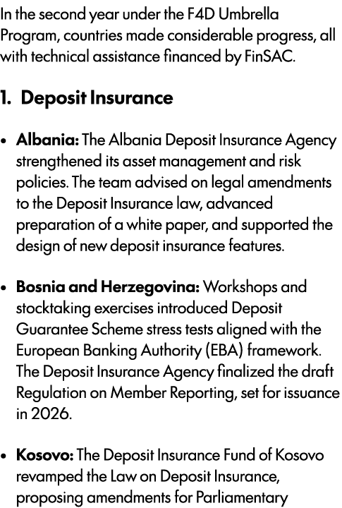 In the second year under the F4D Umbrella Program, countries made considerable progress, all with technical assistanc...