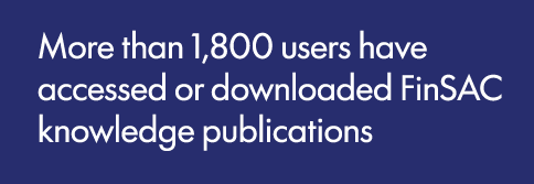  More than 1,800 users have accessed or downloaded FinSAC knowledge publications
