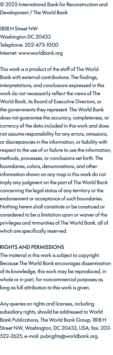 © 2025 International Bank for Reconstruction and Development / The World Bank 1818 H Street NW Washington DC 20433 Te...