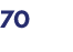 70