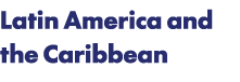Latin America and the Caribbean
