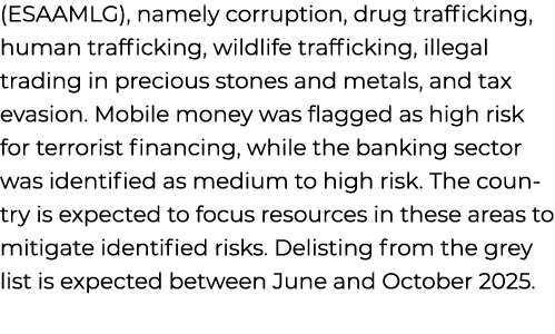(ESAAMLG), namely corruption, drug trafficking, human trafficking, wildlife trafficking, illegal trading in precious ...