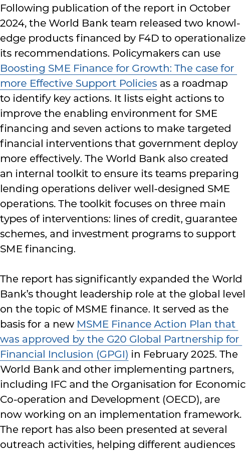 Following publication of the report in October 2024, the World Bank team released two knowledge products financed by ...